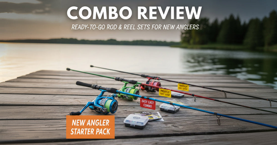 Combo Review: Ready-to-Go Rod & Reel Sets for New Anglers