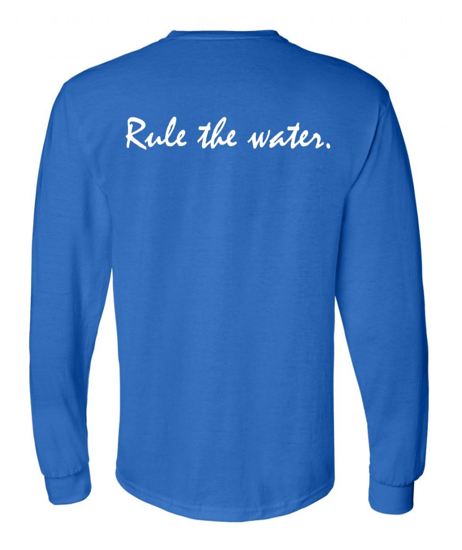 back of a blue long sleeve shirt with white text on it, text on shirt: Rule the water.
