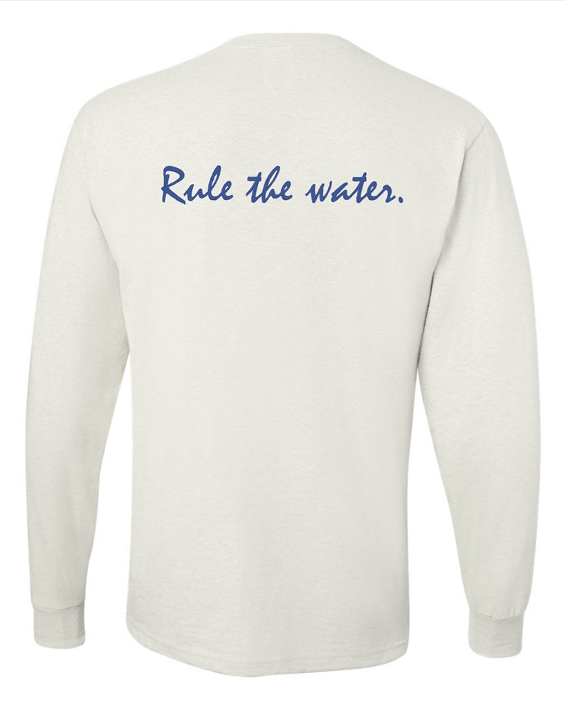 The back of white a long sleeve shirt with blue writing on it. Image text: Rule the water.