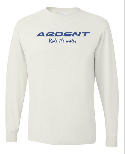 The front of a white long sleeve shirt with blue writing on it. Image text: ARDENT Rule the water.